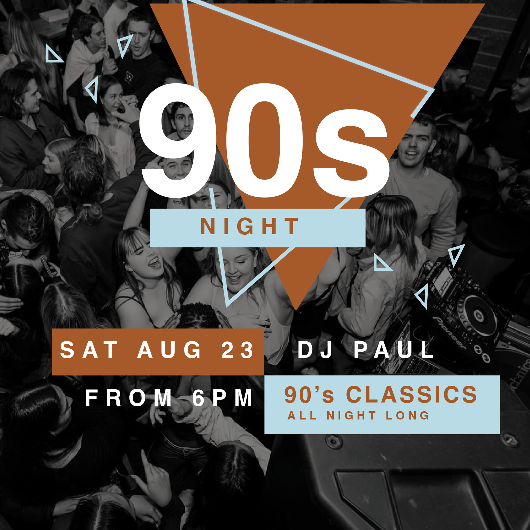 DJ Paul presents 90's Night